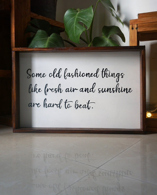 Old Fashioned Quote Sign