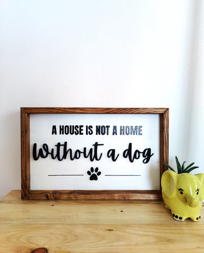 Without A Dog Sign