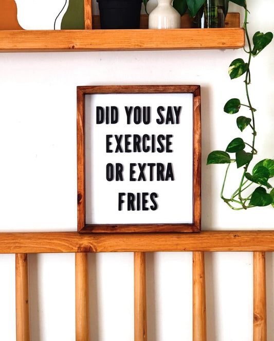 No Extra Fries Sign