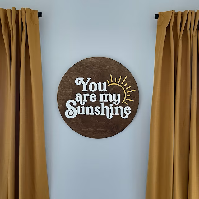 You Are My Sunshine Sign